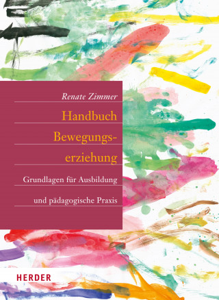 Renate Zimmer: Handbuch Bewegungserziehung