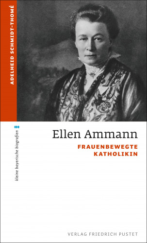 Adelheid Schmidt-Thomé: Ellen Ammann
