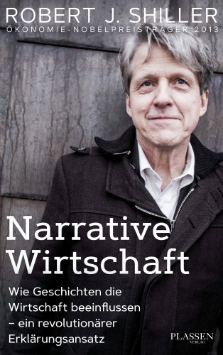 Robert J. Shiller: Narrative Wirtschaft