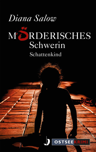 Diana Salow: Mörderisches Schwerin