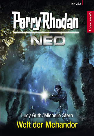 Lucy Guth, Michelle Stern: Perry Rhodan Neo 222: Welt der Mehandor