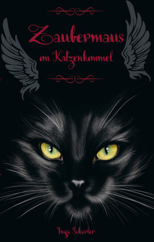 Ingo Schorler: Zaubermaus im Katzenhimmel