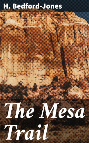 H. Bedford-Jones: The Mesa Trail