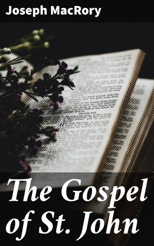 Joseph MacRory: The Gospel of St. John