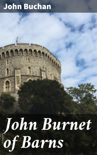 John Buchan: John Burnet of Barns