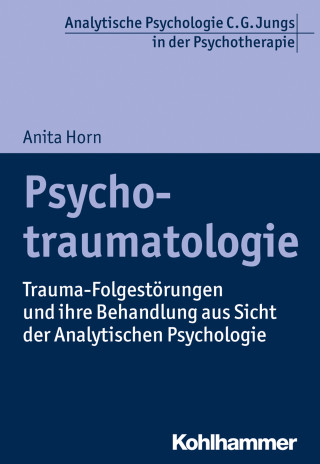 Anita Horn: Psychotraumatologie