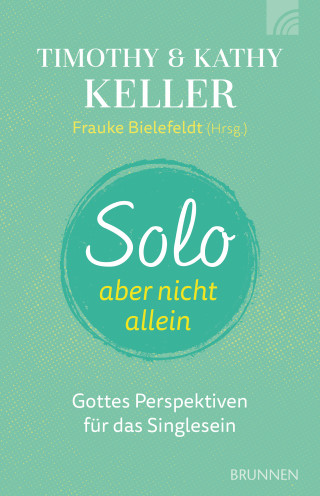 Timothy Keller, Kathy Keller: Solo, aber nicht allein