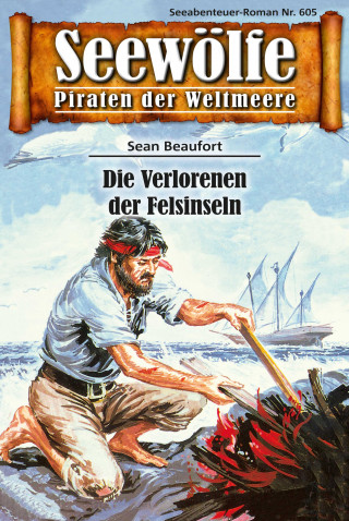 Sean Beaufort: Seewölfe - Piraten der Weltmeere 605
