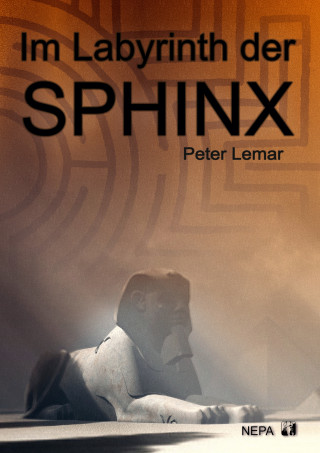 Peter Lemar: Im Labyrinth der Sphinx