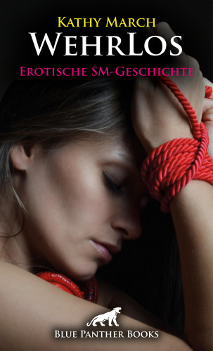 Kathy March: WehrLos | Erotische SM-Geschichte