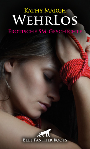 Kathy March: WehrLos | Erotische SM-Geschichte