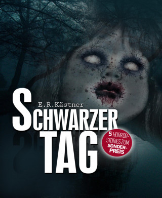 E.R. Kästner: Schwarzer Tag