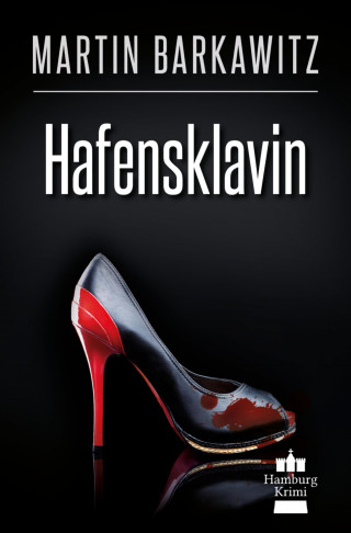 Martin Barkawitz: Hafensklavin