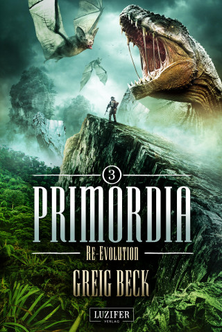 Greig Beck: PRIMORDIA 3 - RE-EVOLUTION