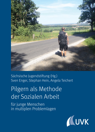 Sächsische Jugendstiftung: Pilgern als Methode der Sozialen Arbeit