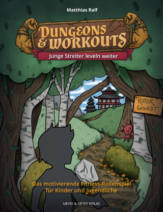 Matthias Ralf: Dungeons & Workouts: Junge Streiter leveln weiter