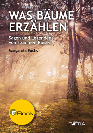 Margareta Fuchs: Was Bäume erzählen
