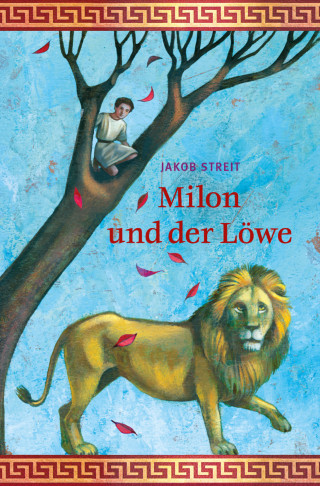Jakob Streit: Milon und der Löwe