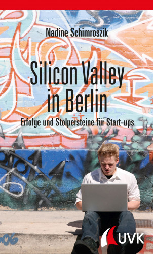 Nadine Schimroszik: Silicon Valley in Berlin