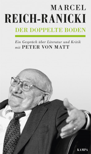 Marcel Reich-Ranicki, Peter von Matt: Der doppelte Boden
