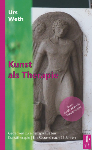 Urs Weth: Kunst als Therapie