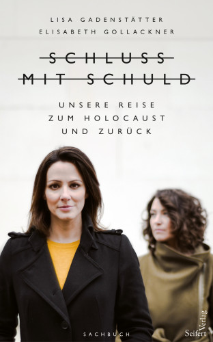 Lisa Gadenstätter, Elisabeth Gollackner: Schluss mit Schuld