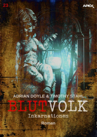 Adrian Doyle, Timothy Stahl: BLUTVOLK, Band 23: INKARNATIONEN