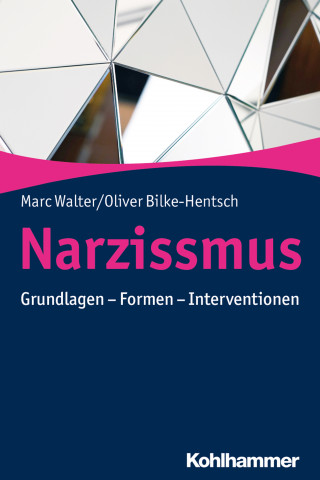 Marc Walter, Oliver Bilke-Hentsch: Narzissmus