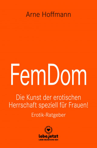 Arne Hoffmann: FemDom | Erotischer Ratgeber