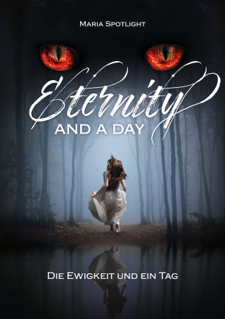 Maria Spotlight: Eternity and a day