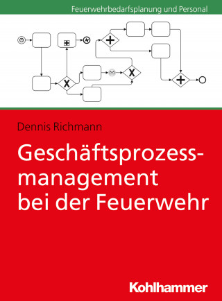 Dennis Richmann: Geschäftsprozessmanagement bei der Feuerwehr