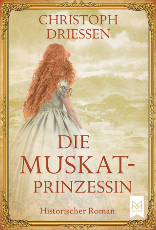 Christoph Driessen: Die Muskatprinzessin