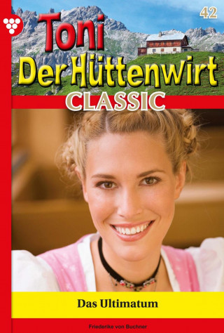 Friederike von Buchner: Das Ultimatum