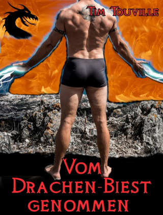 Tim Touville: Vom Drachen-Biest genommen