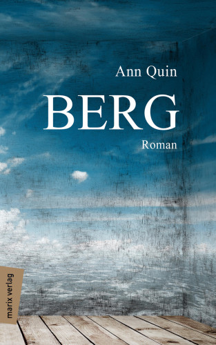 Ann Quin: Berg