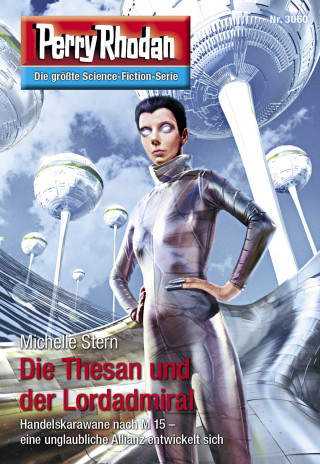 Michelle Stern: Perry Rhodan 3060: Die Thesan und der Lordadmiral