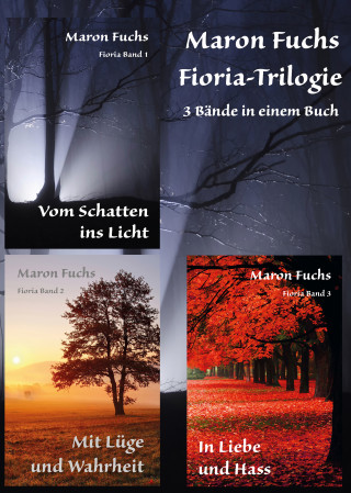 Maron Fuchs: Fioria-Trilogie