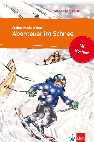 Andrea M. Wagner: Abenteuer im Schnee