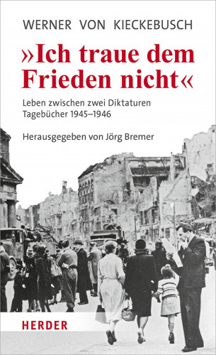 Werner von Kieckebusch: Ich traue dem Frieden nicht