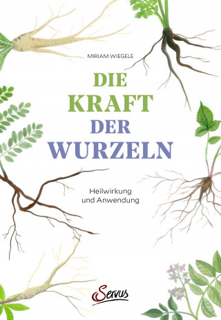 Miriam Wiegele: Die Kraft der Wurzeln