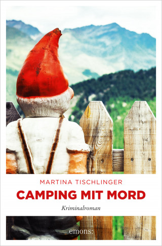 Martina Tischlinger: Camping mit Mord