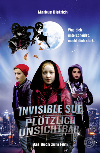 Markus Dietrich: Invisible Sue - Plötzlich unsichtbar