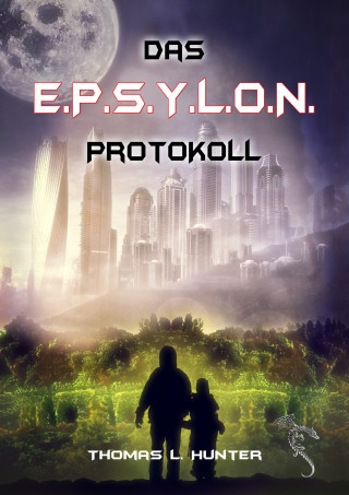 Thomas L. Hunter: Das E.P.S.Y.L.O.N. Protokoll