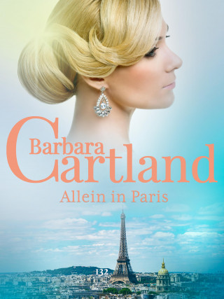Barbara Cartland: Allein in Paris