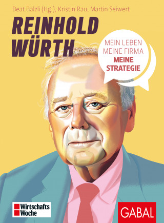 Kristin Rau, Martin Seiwert: Reinhold Würth