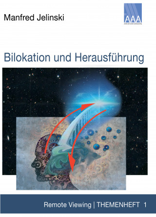 Manfred Jelinski: Bilokation und Herausführung