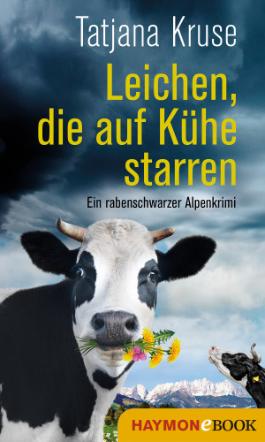 Tatjana Kruse: Leichen, die auf Kühe starren