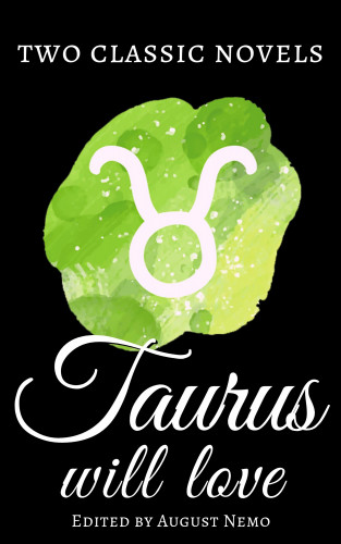 Jane Austen, Thomas Hardy, August Nemo: Two classic novels Taurus will love