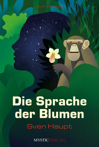 Sven Haupt: Die Sprache der Blumen