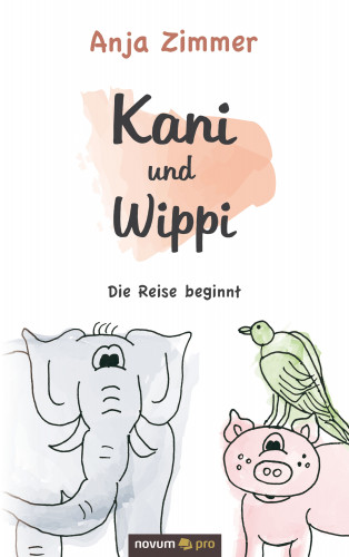 Anja Zimmer: Kani und Wippi